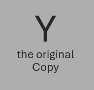 Y - the original copy